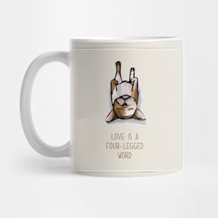 Love is a four-legged word Mug